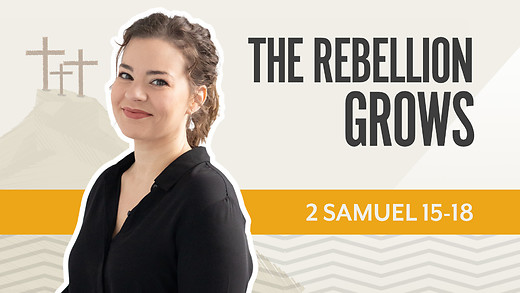 Bible Discovery, 2 Samuel 15-18 | The Rebellion Grows - April 7, 2026 episode artwork