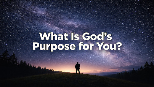What Is God's Purpose for You? episode artwork