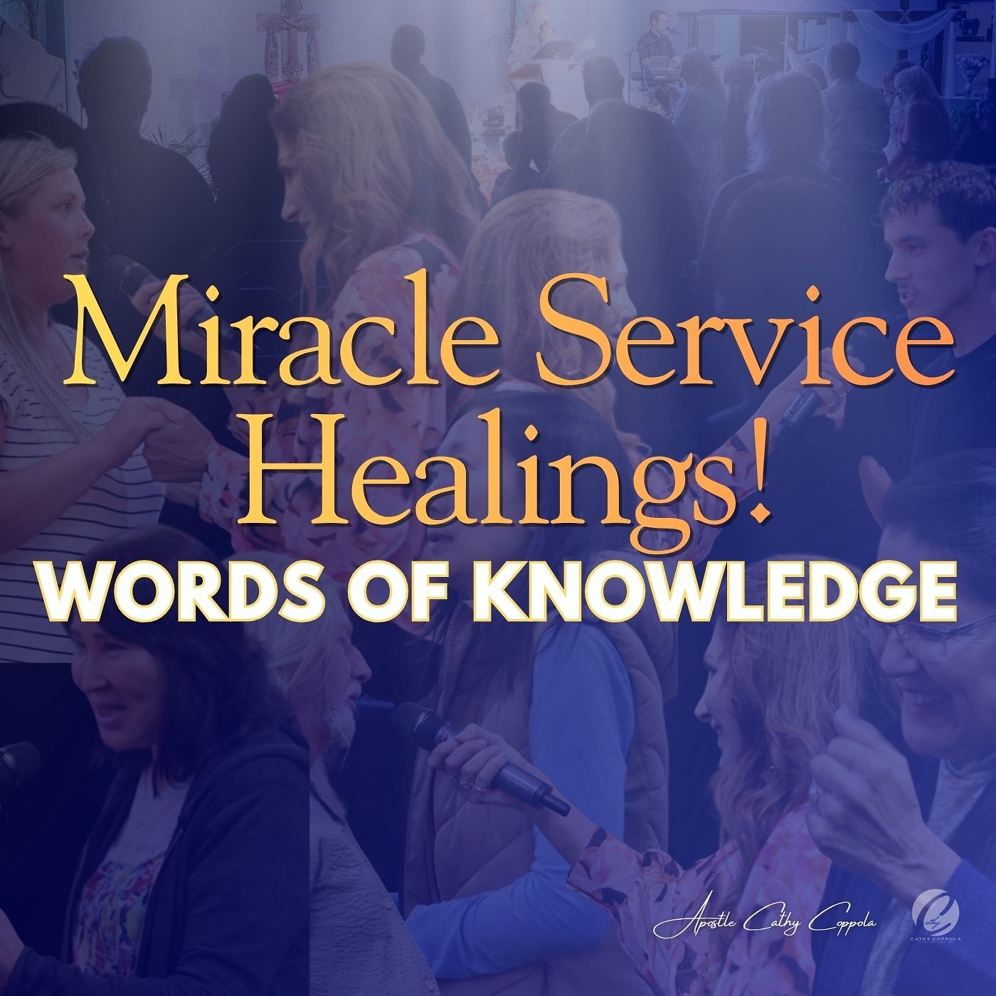 Miracle Service Healings! Words of Knowledge