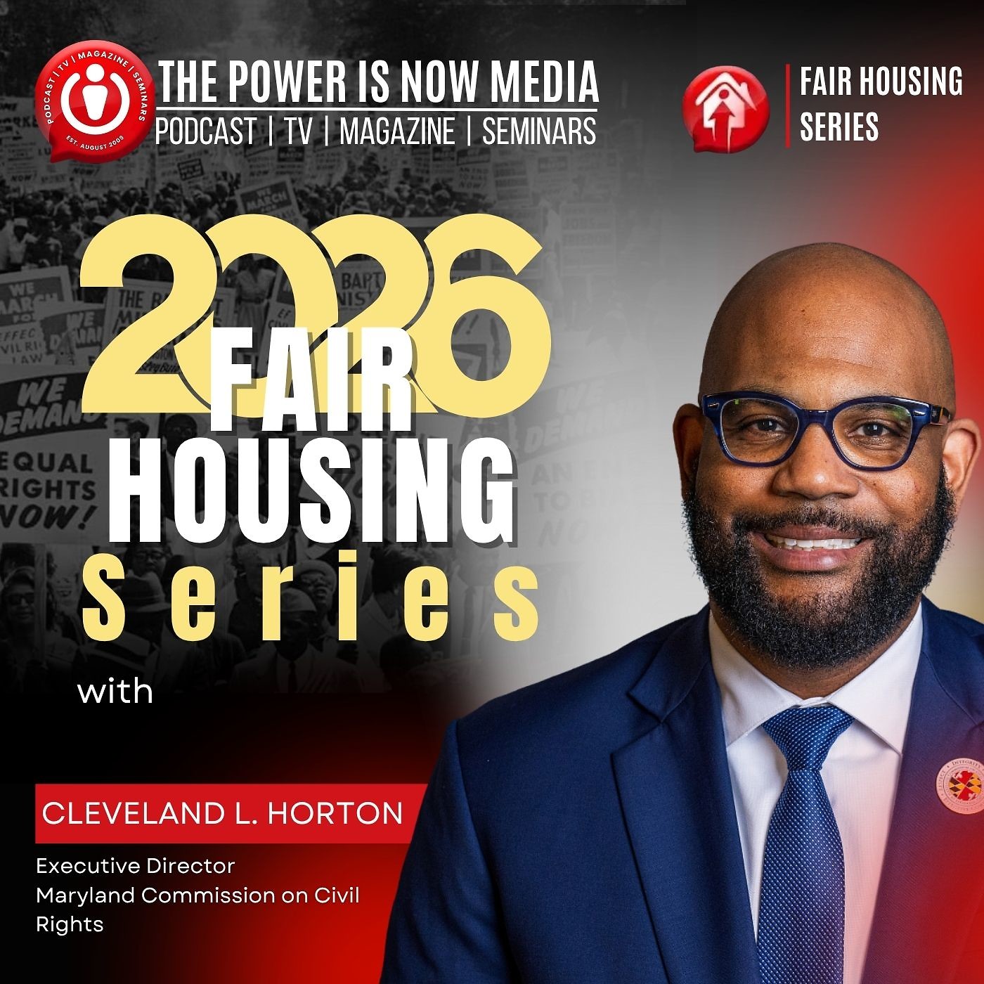 2026 Fair Housing Series with Cleveland Horton — The Power Is Now Podcast cover