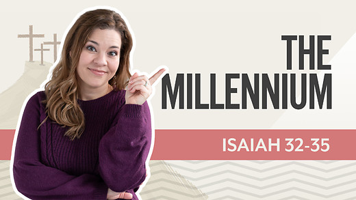 Bible Discovery, Isaiah 32-35 | The Millennium – June 29, 2026 episode artwork