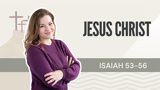 Bible Discovery, Isaiah 53-56 | Jesus Christ – June 6, 2026 episode artwork