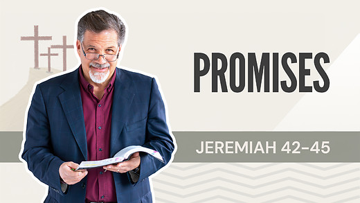 Promises | Jeremiah 42-45 – July 24, 2026 episode artwork