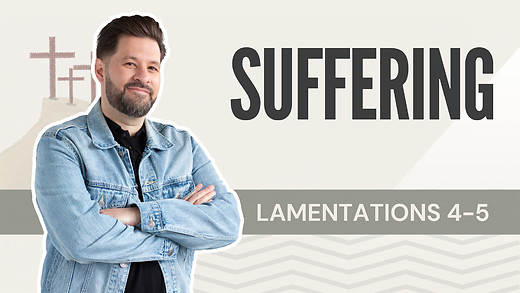 Suffering | Lamentations 4-5 – July 29, 2026 episode artwork