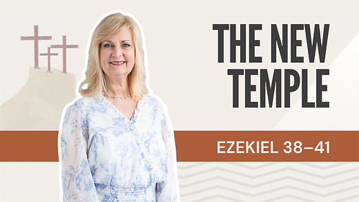 The New Temple | Ezekiel 38-41 – August 12, 2026 episode artwork
