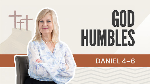 God Humbles | Daniel 4-6 – August 17, 2026 episode artwork