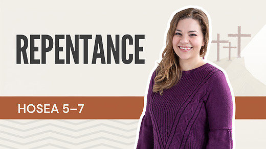 Repentance | Hosea 5-7 – August 21, 2026 episode artwork