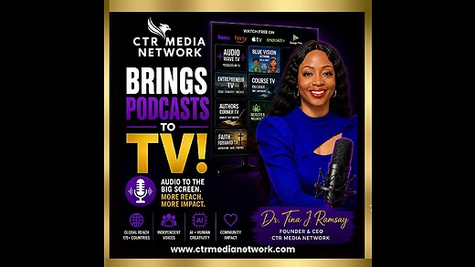 CTR Media Network Brings Podcasts to TV: The New Era of Independent Media episode artwork