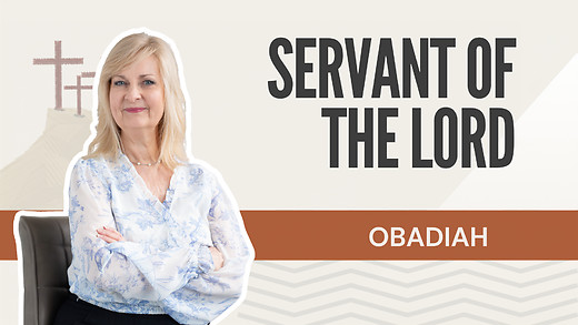 Servant of the LORD | Obadiah – August 27, 2026 episode artwork