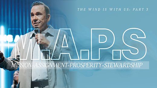 M.A.P.S. Mission - Assignment - Prosperity - Stewardship | Apostle Jim Raley